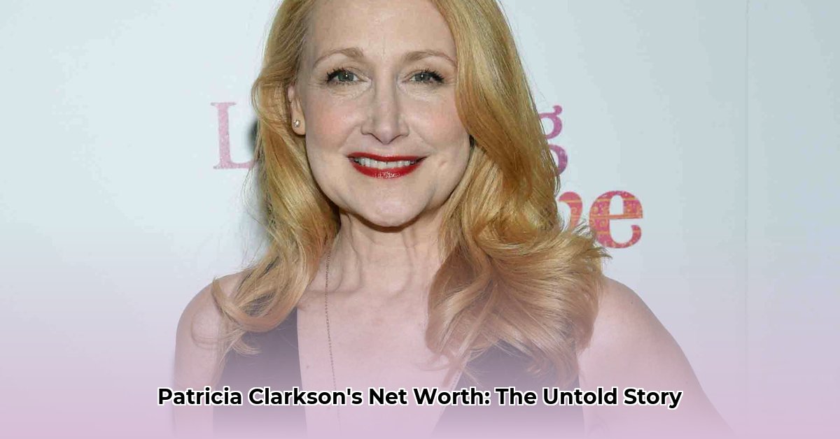 patricia-clarkson-net-worth